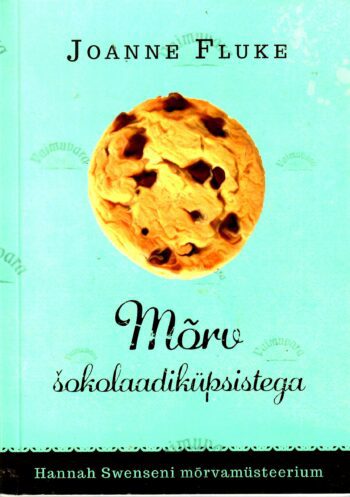 Mõrv šokolaadiküpsistega - Joanne Fluke