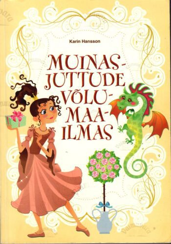 Muinasjuttude võlumaailmas - Karin Hansson