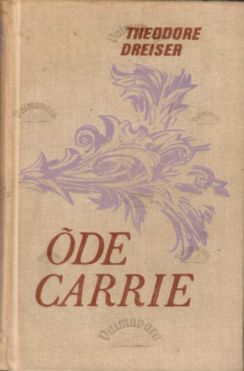 Õde Carrie - Theodore Dreiser Õde Carrie - Theodore Dreiser