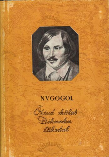 Õhtud külas Dikanka lähedal - Nikolai Gogol paberiga Õhtud külas Dikanka lähedal - Nikolai Gogol