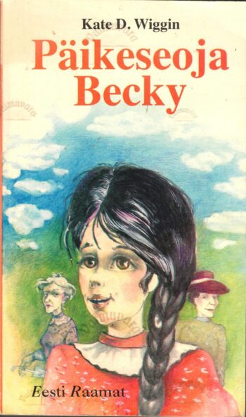 Päikeseoja Becky - Kate Douglas Wiggin