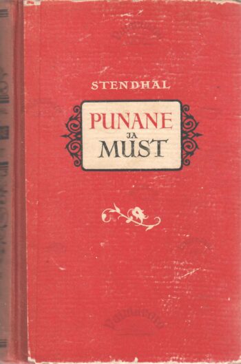 Punane ja must - Stendhal Punane ja must - Stendhal