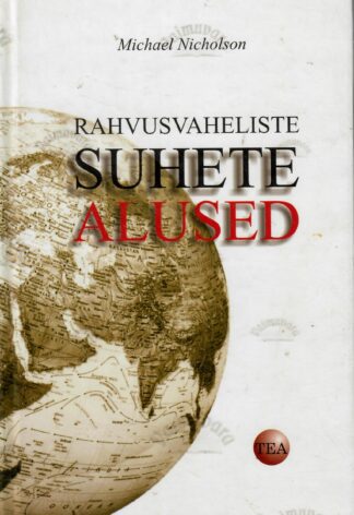 Rahvusvaheliste suhete alused - Michael Nicholson