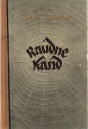 Raudne kand - Jack London Raudne kand - Jack London