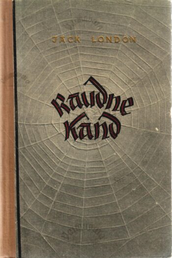 Raudne kand - Jack London Raudne kand - Jack London