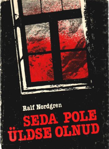 Seda pole üldse olnud - Ralf Nordgren Seda pole üldse olnud - Ralf Nordgren