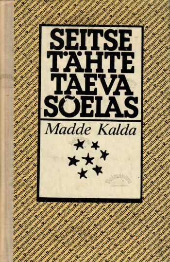 Seitse tähte taeva sõelas - Madde Kalda Seitse tähte taeva sõelas - Madde Kalda
