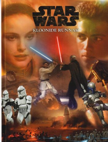 Star Wars. Kloonide rünnak. Filmiraamat Star Wars. Kloonide rünnak. Filmiraamat