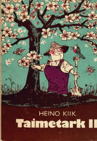 Taimetark II. Aprill. Mai. Juuni. - Heino Kiik