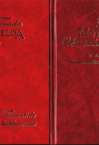 Teada. Mõtelda. Unistada. Tsitaatide kuldraamat. I-II