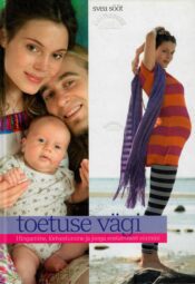 Toetuse vägi - Svea Sööt Toetuse vägi - Svea Sööt