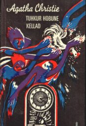 Tuhkur hobune. Kellad- Agatha Christie