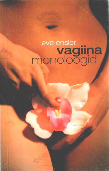 Vagiina monoloogid - Eve Ensler