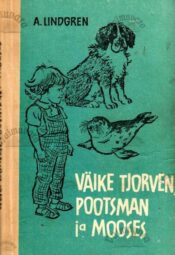 Väike Tjorven, Pootsman ja Mooses - Astrid Lindgren, 1969