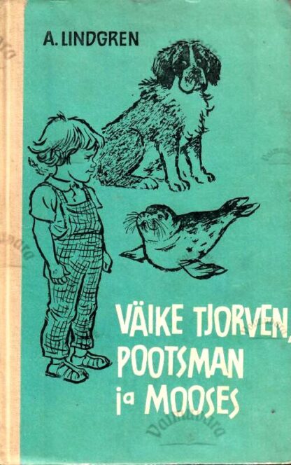Väike Tjorven, Pootsman ja Mooses - Astrid Lindgren, 1969