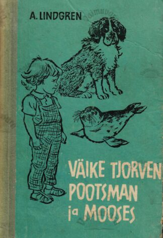 Väike Tjorven, Pootsman ja Mooses - Astrid Lindgren