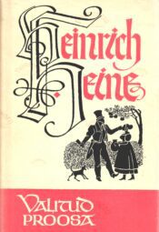 Valitud proosa - Heinrich Heine Valitud proosa - Heinrich Heine