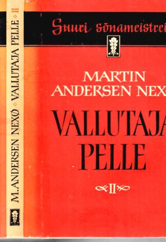 Vallutaja Pelle I-II osa - Martin Andersen Nexo