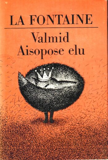 Valmid. Aisopose elu - Jean de La Fontaine Valmid. Aisopose elu - Jean de La Fontaine