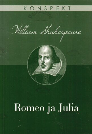 William Shakespeare. Romeo ja Julia. Konspekt