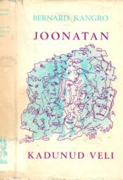 Joonatan, kadunud veli - Bernard Kangro Joonatan, kadunud veli - Bernard Kangro