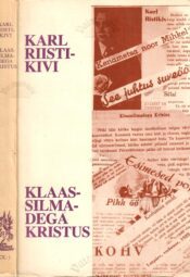 Klaassilmadega Kristus. Lühieepika - Karl Ristikivi