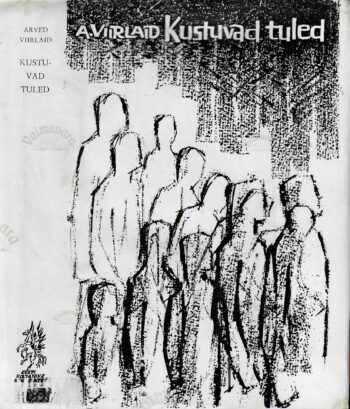 Kustuvad tuled - Arved Viirlaid