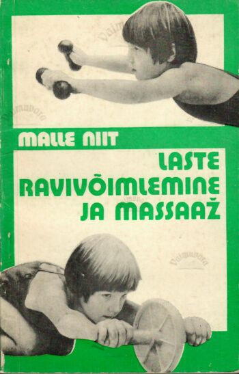 Laste ravivõimlemine ja massaaž - Malle Niit