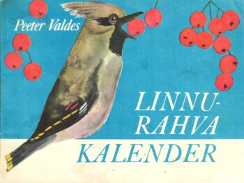 Linnurahva kalender - Peeter Valdes Linnurahva kalender - Peeter Valdes