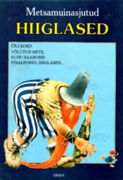 Metsamuinasjutud. Hiiglased - Tony Wolf Metsamuinasjutud. Hiiglased - Tony Wolf