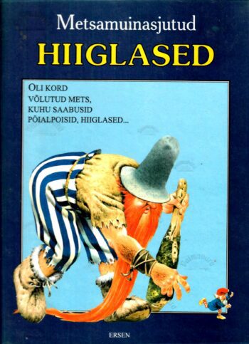 Metsamuinasjutud. Hiiglased - Tony Wolf Metsamuinasjutud. Hiiglased - Tony Wolf