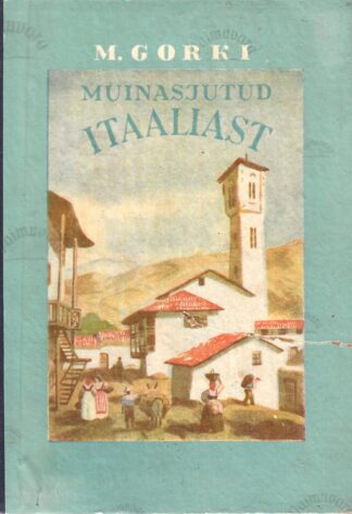 Muinasjutud Itaaliast - Maksim Gorki