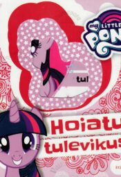 My Little Pony. Hoiatus tulevikust. Ehita oma ponimaailm 3