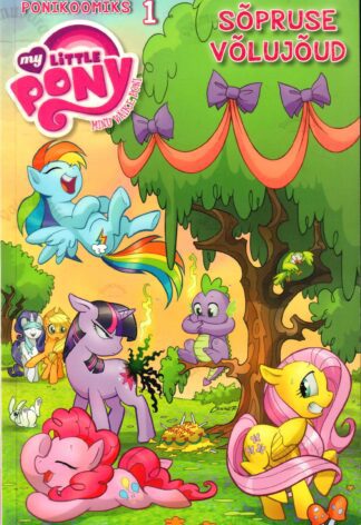 My Little Pony. Ponikoomiks 1. Sõpruse võlujõud