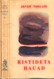 Ristideta Hauad 1, 2 - Arved Viirlaid Ristideta Hauad 1, 2 - Arved Viirlaid