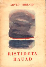 Ristideta Hauad 2 - Arved Viirlaid Ristideta Hauad 2 - Arved Viirlaid