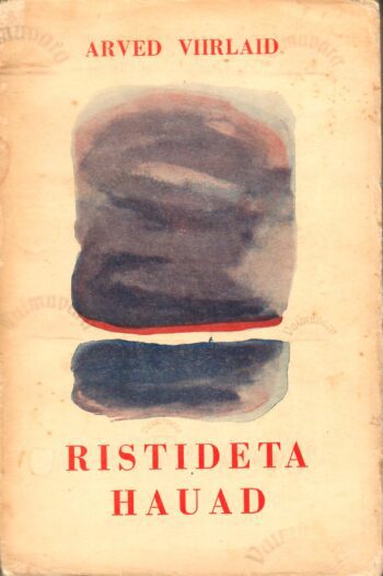 Ristideta Hauad 2 - Arved Viirlaid
