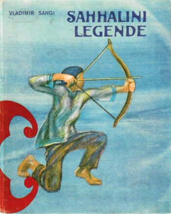 Sahhalini legende - Vladimir Sangi Sahhalini legende - Vladimir Sangi