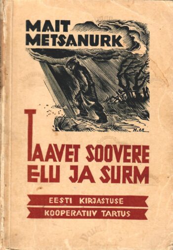 Taavet Soovere elu ja surm - Mait Metsanurk Taavet Soovere elu ja surm - Mait Metsanurk
