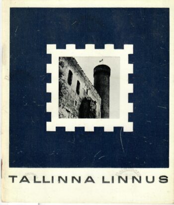 Tallinna linnus - Elmo Raadik Tallinna linnus - Elmo Raadik