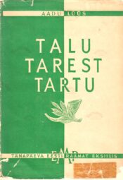 Talutarest Tartusse - Aadu Lüüs Talutarest Tartusse - Aadu Lüüs