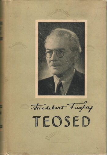 Teosed. Juhan Liiv - Friedebert Tuglas