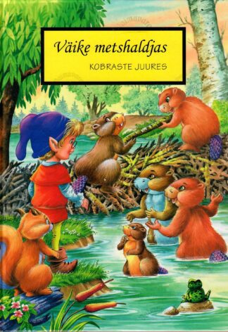 Väike metshaldjas kobraste juures