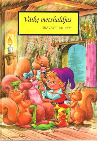 Väike metshaldjas oravate juures