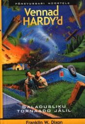 Vennad Hardy'd: Saladusliku tornaado jälil - Franklin W. Dixon