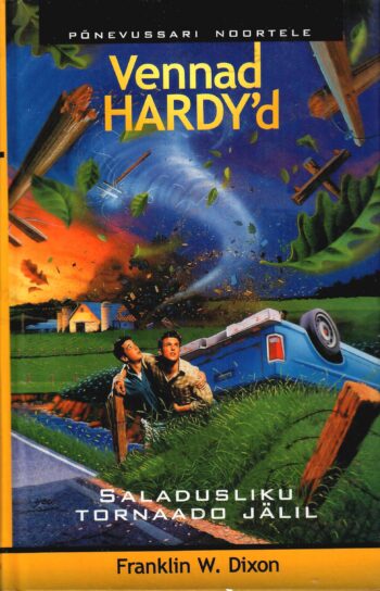 Vennad Hardy'd: Saladusliku tornaado jälil - Franklin W. Dixon