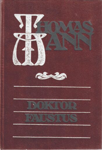 Doktor Faustus - Thomas Mann Doktor Faustus - Thomas Mann