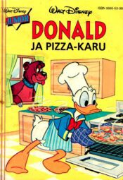 Donald ja PIZZA-KARU - Walt Disney Donald ja PIZZA-KARU - Walt Disney