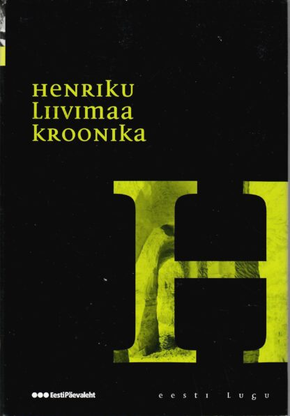 Henriku Liivimaa kroonika. Eesti lugu