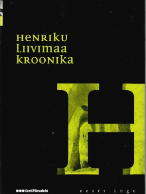 Henriku Liivimaa kroonika. Eesti lugu